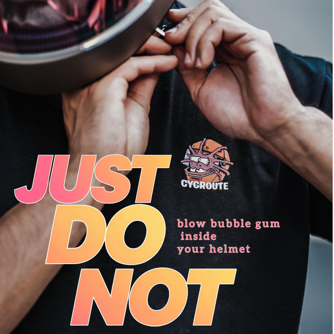 CYCROUT™ [Just Do Not] Helmet & Bubblegum Graphic T-Shirt